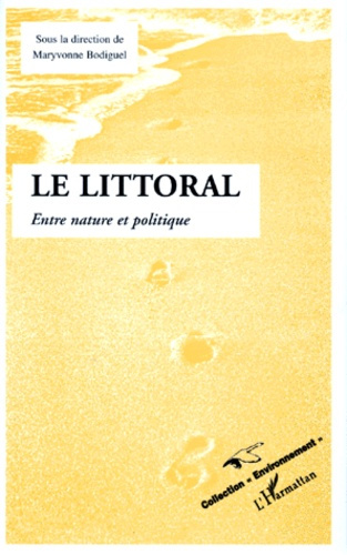 Emprunter LE LITTORAL. Entre nature et politique livre