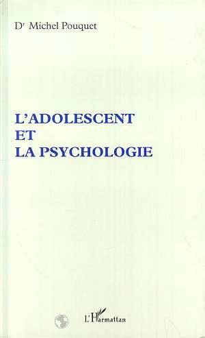 Emprunter L'adolescent et la psychologie livre