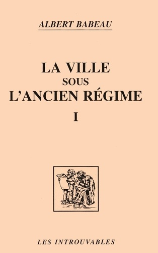 Emprunter LA VILLE SOUS L'ANCIEN REGIME TOME 1 livre