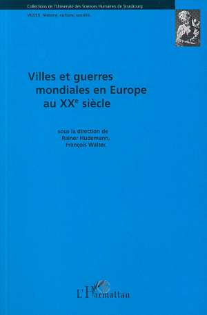 Emprunter Villes et guerres mondiales en Europe au XXe siècle livre