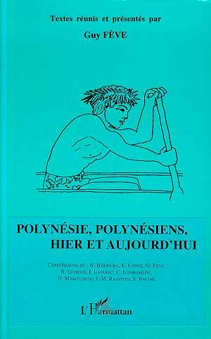Emprunter Polynésie, Polynésiens hier et aujourd'hui. [séminaire annuel, Tahiti, 1993-1994 livre