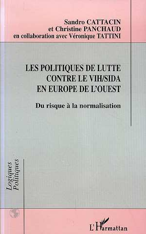 Emprunter LES POLITIQUES DE LUTTE CONTRE LE VIH/SIDA EN EUROPE DE L'OUEST. Du risque à la normalisation livre
