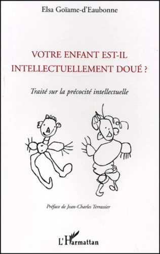 Emprunter Votre enfant est-il intellectuellement doué ? Traité sur la précocité intellectuelle livre