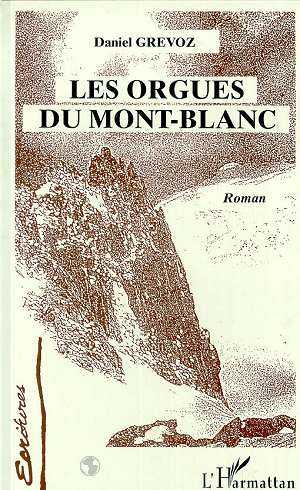 Emprunter Les orgues du Mont-Blanc livre