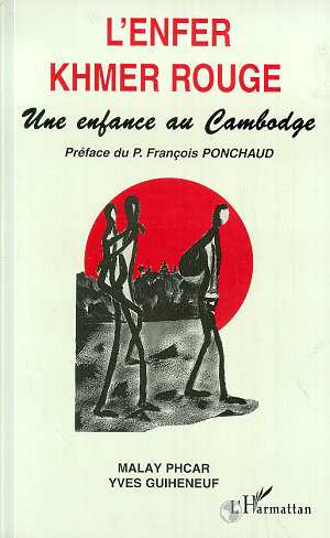 Emprunter L'enfer khmer rouge. Une enfance au Cambodge livre