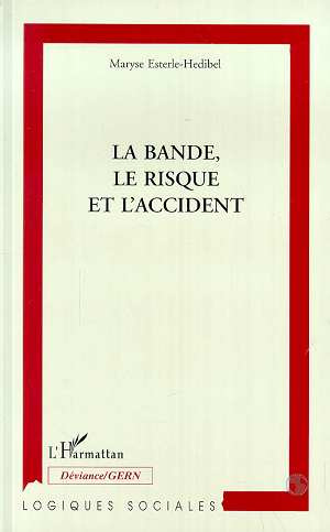 Emprunter La bande, le risque et l'accident livre