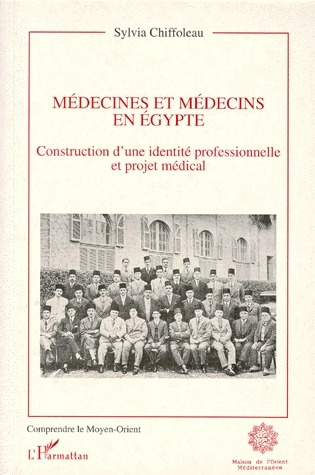 Emprunter MEDECINES ET MEDECINS EN EGYPTE. Construction d'une identité professionnelle livre