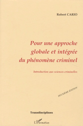 Emprunter Pour une approche globale et intégrée du phénomène criminel. Introduction aux sciences criminelles, livre
