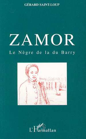 Emprunter Zamor. Le nègre de la du Barry livre