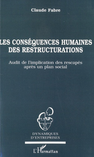 Emprunter Les conséquences humaines de restructurations. Audit de l'implication des rescapés après un plan soc livre