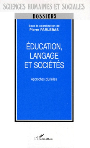 Emprunter EDUCATION, LANGAGE ET SOCIETES. Approches plurielles livre