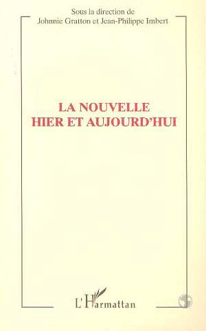 Emprunter La nouvelle hier et aujourd'hui. Actes du colloque de University College Dublin, 14-16 septembre 199 livre