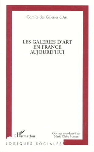 Emprunter Les galeries d'art en France aujourd'hui livre