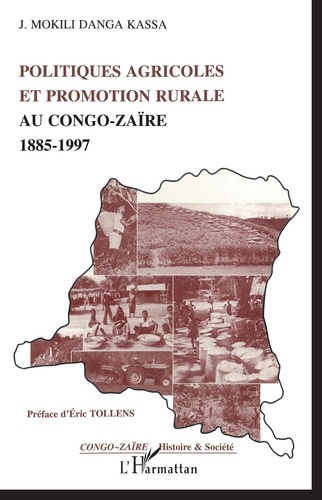 Emprunter Politiques agricoles et promotion rurale au Congo-Zaïre, 1885-1997 livre