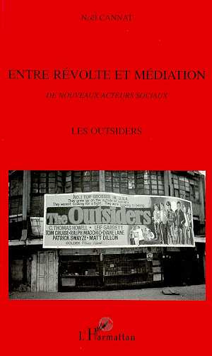 Emprunter Entre révolte et médiation. Les outsiders, de nouveaux acteurs sociaux, Vaslav Nijinsky, Vincent Van livre