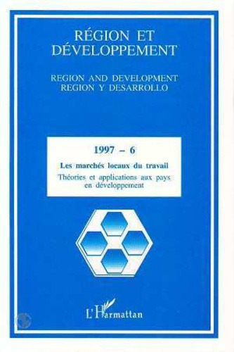 Emprunter Région et Développement N° 6-1997 : Les marchés locaux du travail. Théories et applications aux pays livre