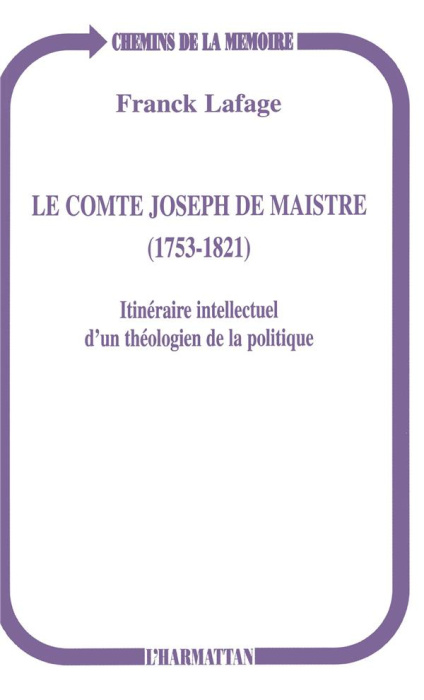 Emprunter Le comte Joseph de Maistre (1753-1821). Itinéraire intellectuel d'un théologien de la politique livre