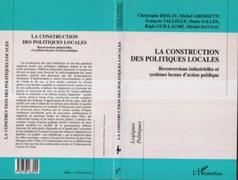 Emprunter La construction des politiques locales. Reconversions industrielles et systèmes locaux d'action publ livre
