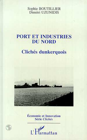Emprunter Port et industries du Nord. Clichés dunkerquois livre