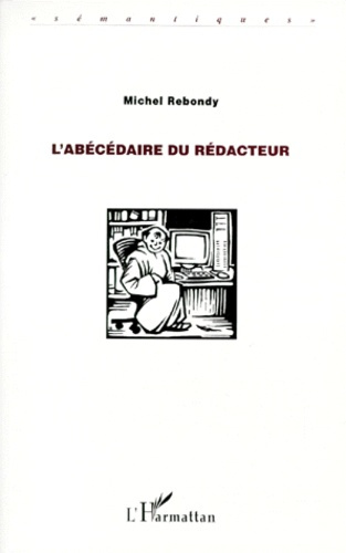Emprunter L'abécédaire du rédacteur livre