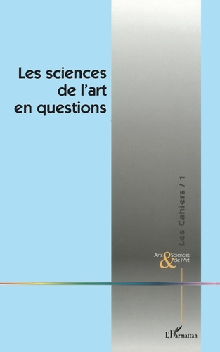 Emprunter Les sciences de l'art en questions. 1 livre