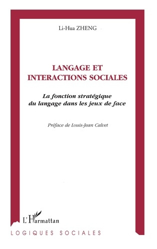 Emprunter LANGAGE ET INTERACTIONS SOCIALES. La fonction stratégique du langage dans les jeux de face livre