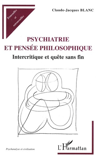 Emprunter PSYCHIATRIE ET PENSEE PHILOSOPHIQUE. Intercritique et quête sans fin livre