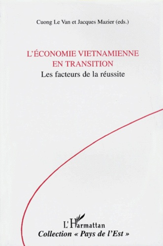 Emprunter L'économie vietnamienne en transition. Les facteurs de la réussite livre