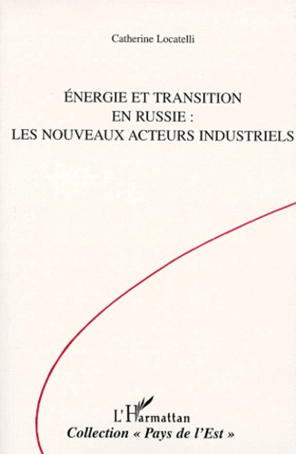 Emprunter Énergie et transition en Russie. Les nouveaux acteurs industriels livre