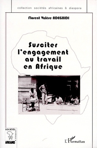 Emprunter Susciter l'engagement au travail en Afrique livre