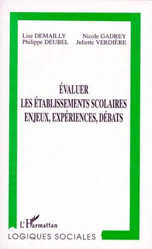 Emprunter Évaluer les établissements scolaires. Enjeux, expériences, débats livre