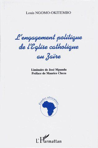 Emprunter L'engagement politique de l'Église catholique au Zaïre. 1960-1992 livre