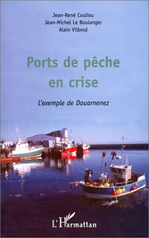Emprunter Ports de pêche en crise. L'exemple de Douarnenez livre