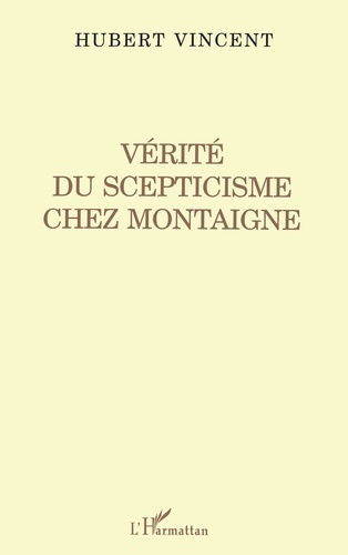 Emprunter Vérité du scepticisme chez Montaigne livre