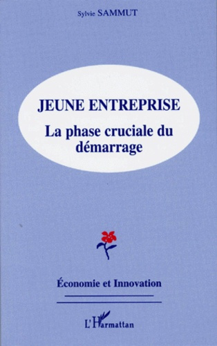 Emprunter JEUNE ENTREPRISE. La phase cruciale du démarrage livre