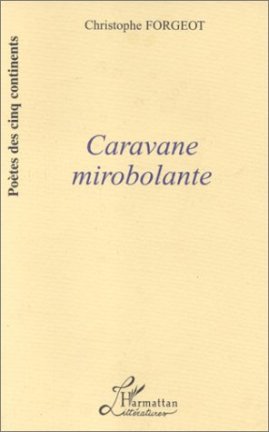 Emprunter Caravane Mirobolante livre