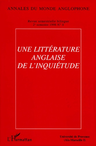 Emprunter Annales du monde anglophone N° 8, deuxième semestre 1998 : UNE LITTERATURE ANGLAISE DE L'INQUIETUDE livre