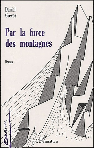 Emprunter Par la force des montagnes livre