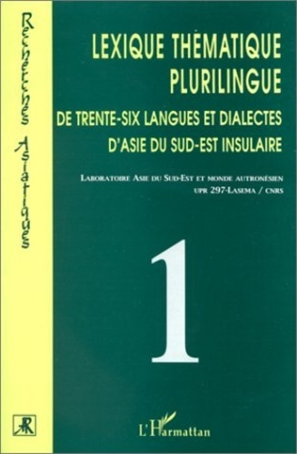 Emprunter Lexique thématique plurilingue de trente-six langues et dialectes d'Asie du Sud-Est insulaire. Coffr livre