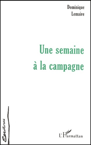 Emprunter Une semaine à la campagne livre