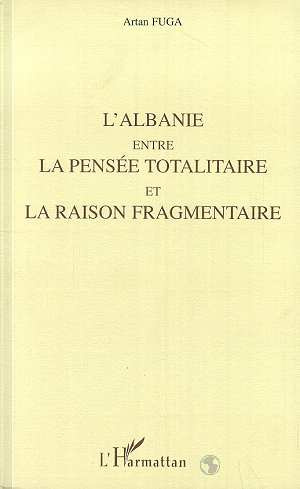 Emprunter L'Albanie entre la pensée totalitaire et la raison fragmentaire livre