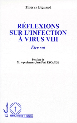 Emprunter REFLEXIONS SUR L'INFECTION A VIRUS VIH. Etre soi livre