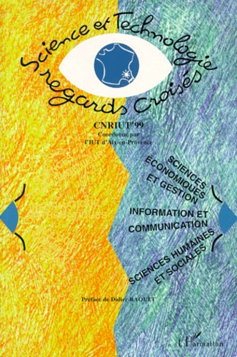 Emprunter Science et technologie, regards croisés. Tome 2, Sciences économiques et gestion, information et com livre