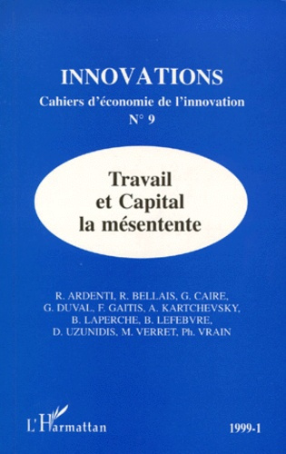 Emprunter INNOVATIONS NUMERO 9 : TRAVAIL ET CAPITAL, LA MESENTENTE livre