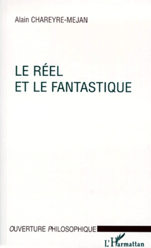 Emprunter Le réel et le fantastique livre