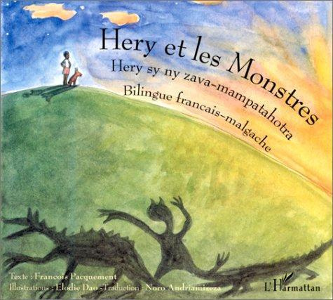 Emprunter HERY ET LES MONSTRES : HERY SY NY ZAVA-MAMPATAHOTRA. Edition bilingue français-malgache livre