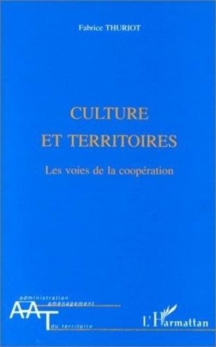 Emprunter Cultures et territoires. Les voies de la coopération livre