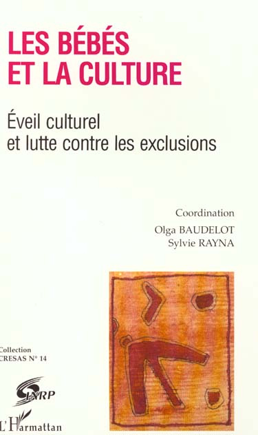 Emprunter LES BEBES ET LA CULTURE. Eveil culturel et lutte contre les exclusions livre