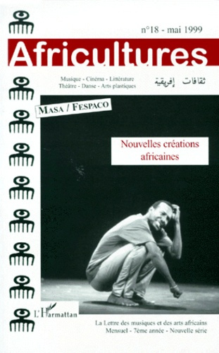 Emprunter AFRICULTURES N°18 MAI 1999 : NOUVELLES CREATIONS AFRICAINES livre