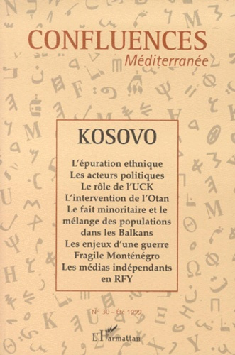 Emprunter Confluences Méditerranée N° 30, été 1999 : Kosovo livre